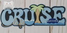 Premade paper piece, scrapbook Title, Cruise Title, Vacation, Cruise, Beach