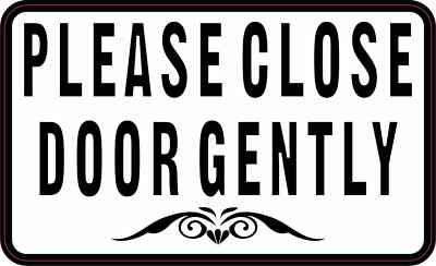 StickerTalk Please Close Door Gently Sticker, 5 inches x 3 inches