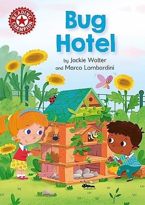 Bug Hotel: Independent Reading Red 2..., Walter, Jackie