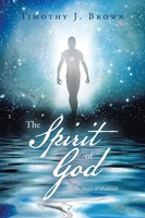 Timothy J. Brown | The Spirit Of God | Taschenbuch | Englisch (2024) | iUniverse