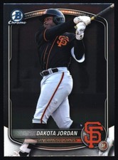 2025 Bowman Draft #BDC-139 Dakota Jordan Chrome San Francisco Giants