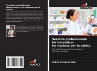 Servizio Professionale Farmaceutico: Formazione Per La Salute Nerea AcuñA Elvira