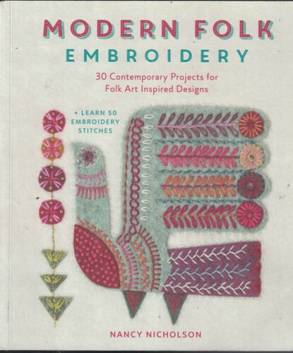 MODERN FOLK EMBROIDERY 30 Projects for Folk Art Inspirations by Nancy Nicholson - Picture 1 of 5