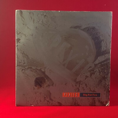 THE PIXIES Dig For Fire - 1990 UK 7'' vinyl single 4AD 45 record