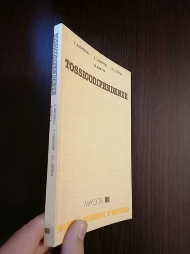 TOSSICODIPENDENZE / V.ANDREOLI - L.CANCRINI - G.L.GESSA - W.FRATTA / MASSON 1988