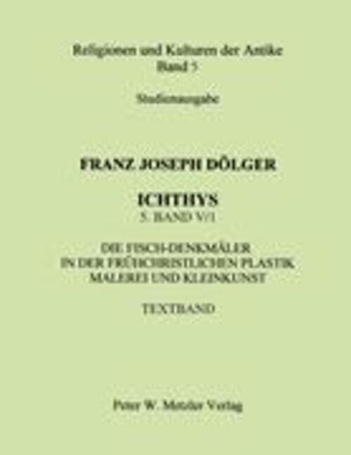 Thumbnail - Franz Joseph Dölger | Ichthys. 5. Band: V/1 | Taschenbuch | Deutsch