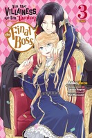 I'm The Villainess, So I'm Taming The Final Boss, Vol. 3 (Manga) | Sarasa Nagase