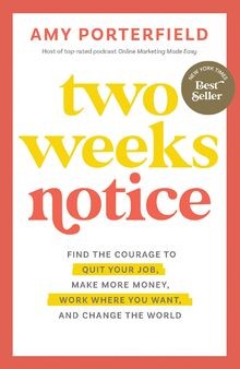 Two Weeks Notice: Find the Courage to Quit Your Job... | Buch | Zustand sehr gut