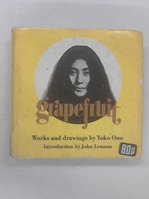 GRAPEFRUIT By Yoko Ono - Hardcover *Excellent Condition*