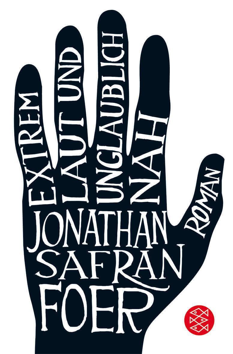 Extrem Laut Und Unglaublich Nah Jonathan Safran Foer