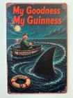Guinness Beer Metal Sign - My Goodness My Guinness Retro Vintage Irish Stout