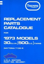 TRIUMPH DAYTONA T100 R PARTS MANUAL BOOK REPLACEMENT 1973 30 500 TWINS CATALOGUE