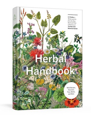Herbal Handbook: 51 Profiles in Words and Art from the Rare Book and Folio Colle