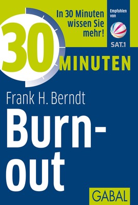 Frank H. Berndt / 30 Minuten Burn-out