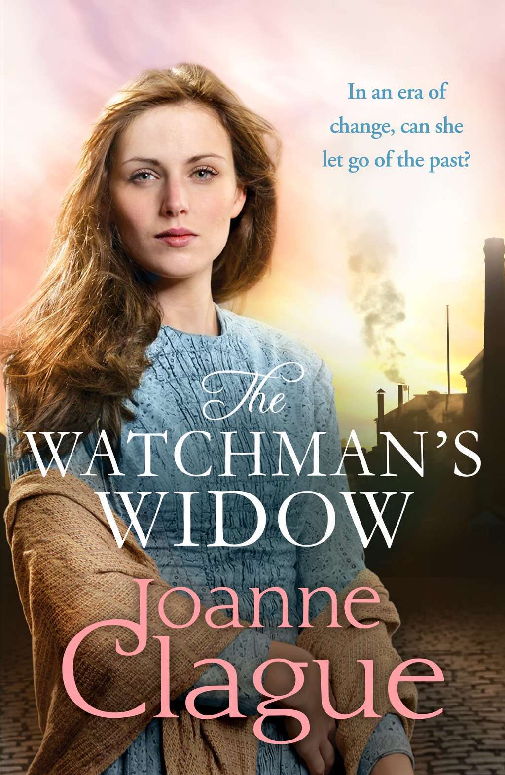 The Watchman's Widow: A dramatic and emotional Northern historical novel (The Sh