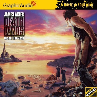 BLOOD HARVEST: DEATHLANDS 91 by JAMES AXLER .6CD GraphicAudio
