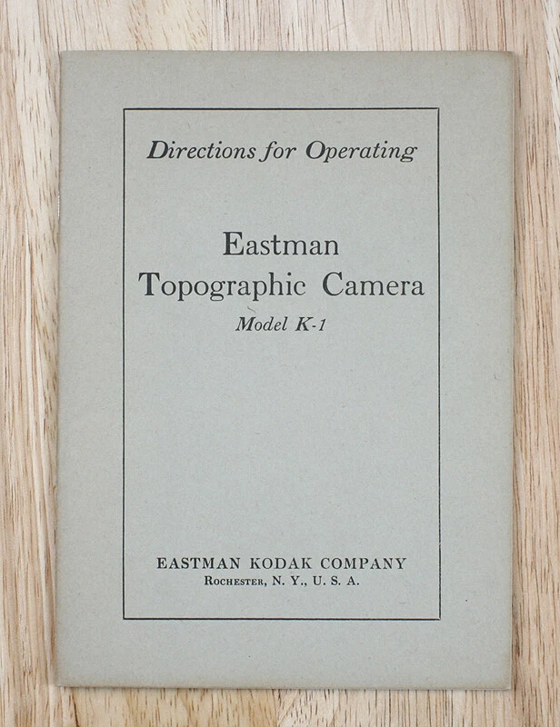 KODAK EASTMAN TOPOGRAPHIC CAMERA MODEL K-1 INSTRUCTION BOOK/cks/194438