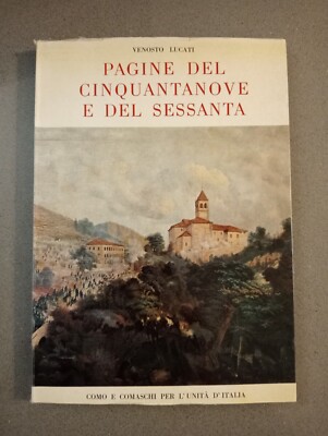 SEITEN DES NEUNUNDFÜNFZIGSTEN UND SECHZIGSTEN - VENOSTO LUCATI - COMO GARIBALDI
