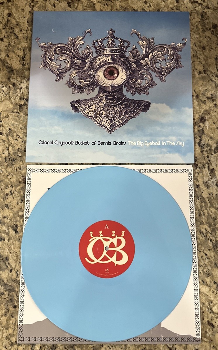 Colonel Claypool's Bucket Of Bernie Brains Big Eyeball In The Sky