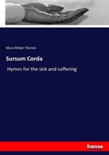 Sursum Corda Mary Wilder Tileston