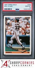 1994 TOPPS GOLD #240 WILL CLARK GIANTS PSA 10