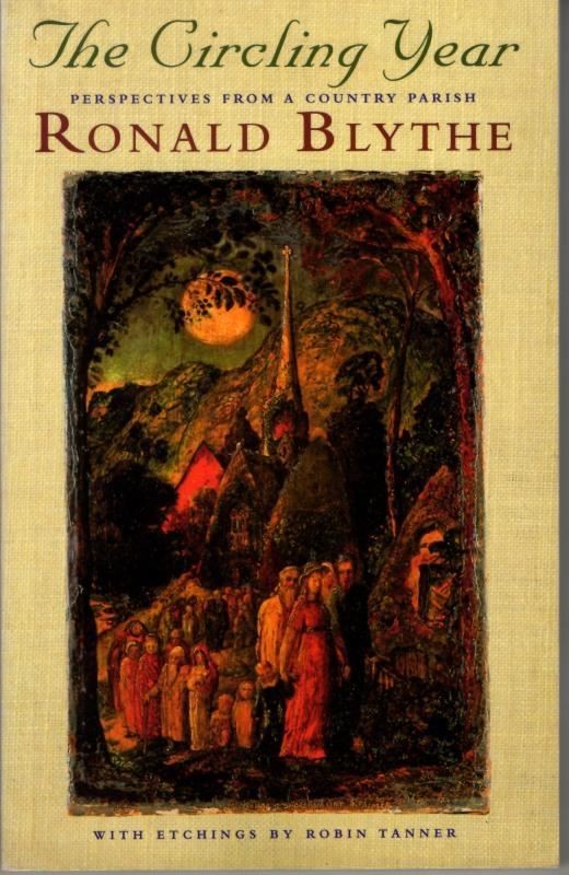 The Circling Year : Perspectives from a Country Parish : Ronald Blythe
