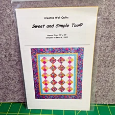 Creative Wall Quilts "Sweet and Simple Too" Designed by Betty K