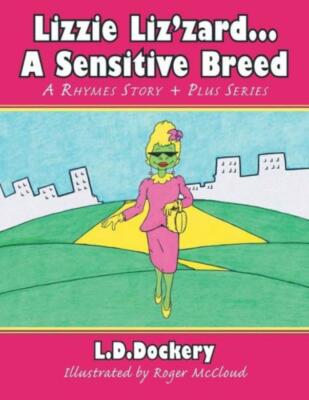 Lizzie Liz'zard       A Sensitive Breed: A Rhymes Story + Plus Series