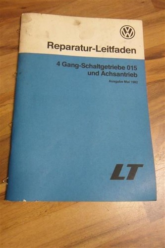 VW Reparaturleitfaden LT 4-Gang Schaltgetriebe 015 Achsantrieb