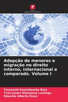 Toussaint Kwambamba Bala (U. A.) | AdopçãO De Menores E MigraçãO No Direito...