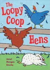The Loopy Coop Hens - Hardcover By Stoeke, Janet Morgan - GOOD
