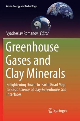 Greenhouse Gases and Clay Minerals Vyacheslav Romanov