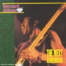 The Next Generation von Bernard Allison, Luther Allison | CD | Zustand gut