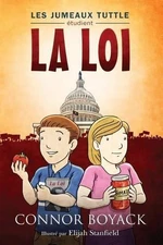 Connor Boyack Les Jumeaux Tuttle Etudient la Loi (Paperback)