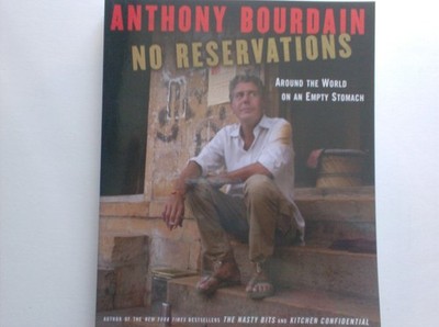 No Reservations: Around the World on an Empty Stomach by ANTHONY BOURDAIN(20...