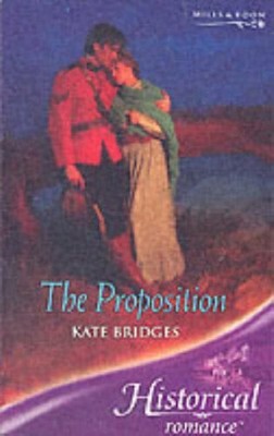 The Proposition (Historical Romance) by Bridges, Kate 0263846369 FREE Shipping