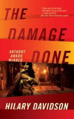 The Damage Done - Mass Market Paperback By Davidson, Hilary - VERY GOOD