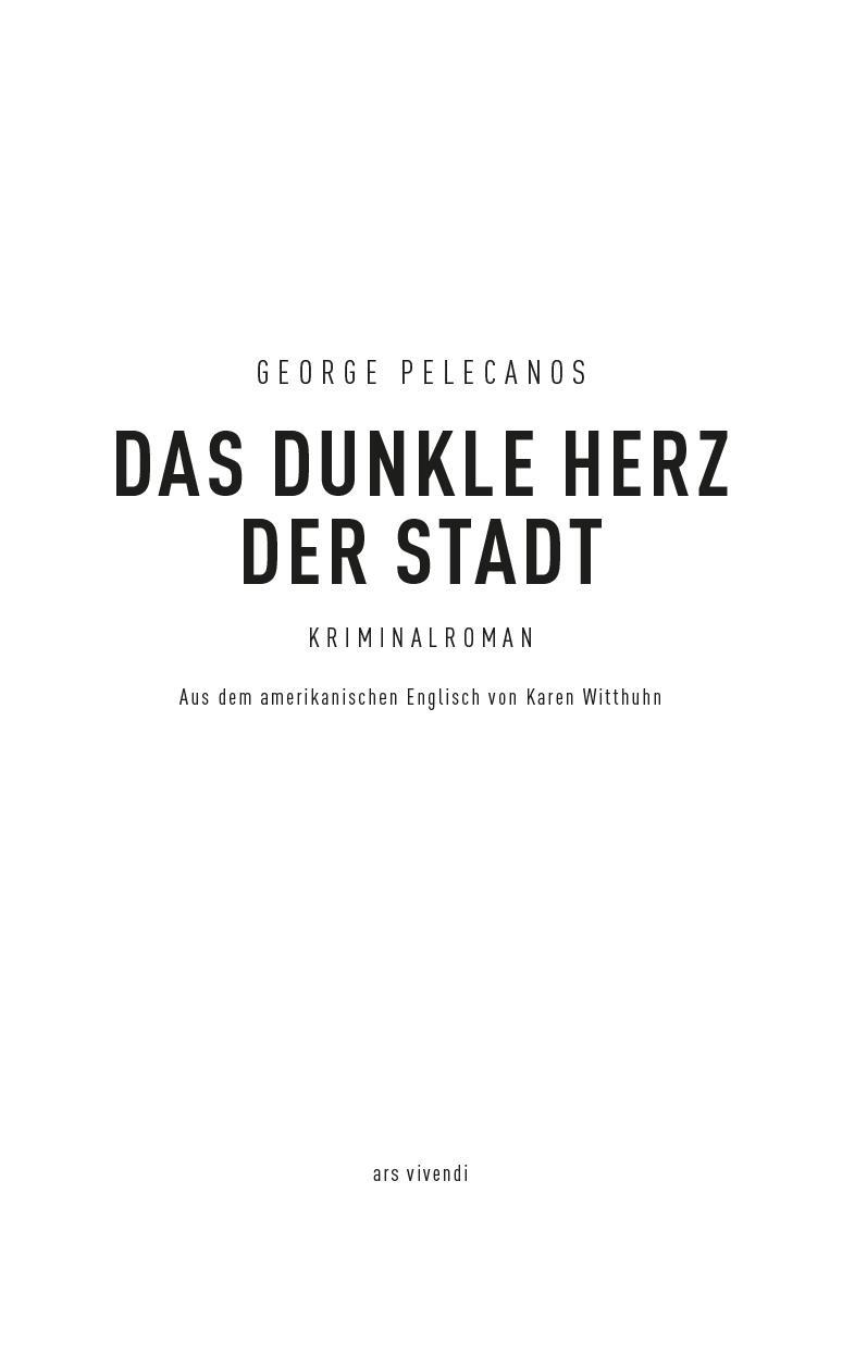Thumbnail - Das Dunkle Herz Der Stadt - George Pelecanos - 9783869139173