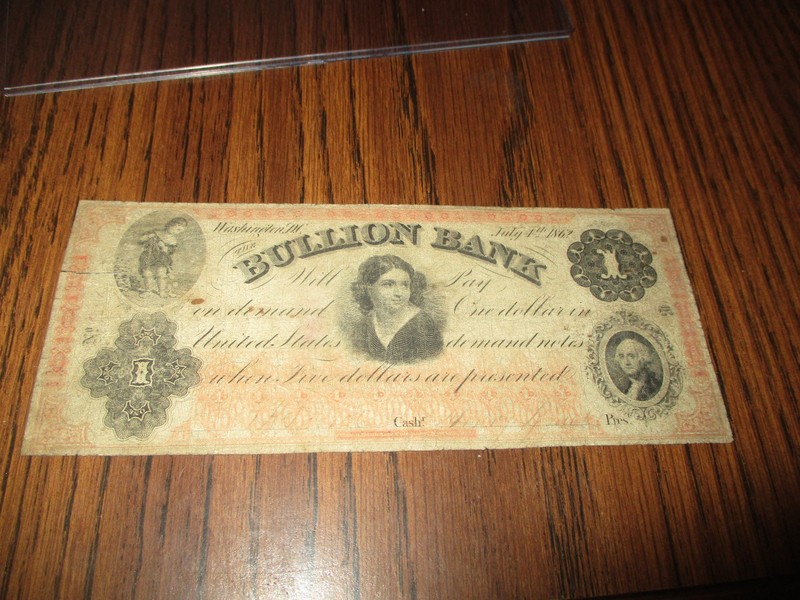 1862 $1 BULLION BANK - WASHINGTON DC JULY 4, 1862 OBSOLETE CURRENCY