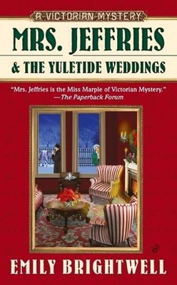 Mrs. Jeffries and the Yuletide Weddings by Emily Brightwell (English) Paperback 