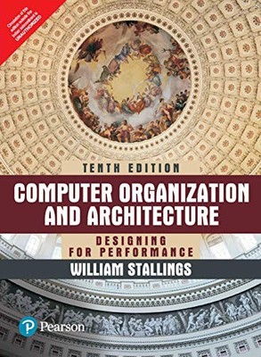 Computer Organization And Architecture, 10Th Edition By WILLIAM 