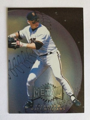 1996 Fleer Metal Universe Titanium Matt Williams #10 San Francisco Giants