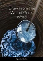 Kgomotso Kinchen | Draw From The Well Of God's Word | Taschenbuch | Englisch