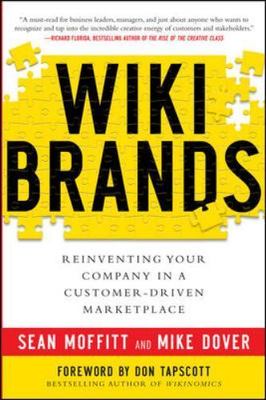 Wikibrands: Reinventing Your Company in a Customer-Driven Marketplace:...