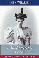 Edith Wharton | A Backward Glance (Esprios Classics) | Taschenbuch | Englisch