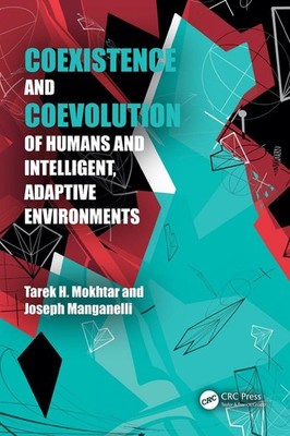 Coexistence and Coevolution of Humans and Intelligent, Adaptive Environments by 