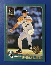 2001 Topps Baseball Keith Foulke Chicago White Sox #284