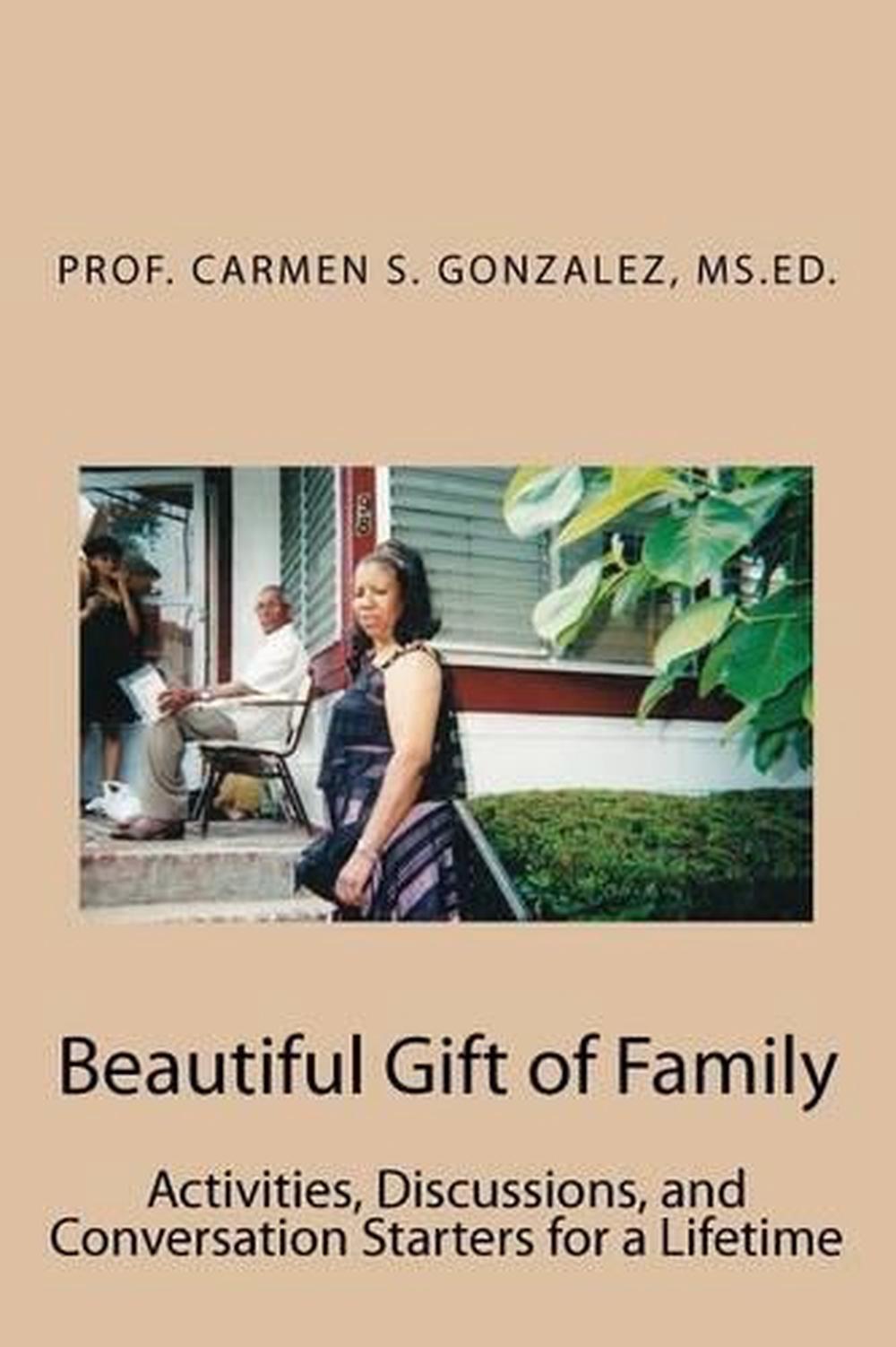 Beautiful Gift of Family: Activities, Discussions, and Conversation Starters for