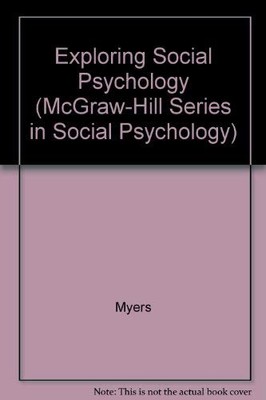 Exploring Social Psychology (McGraw-..., Myers, Jeffrey