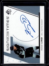 2022-23 SP Authentic #SOTT-KL Kole Lind Sign of the Times